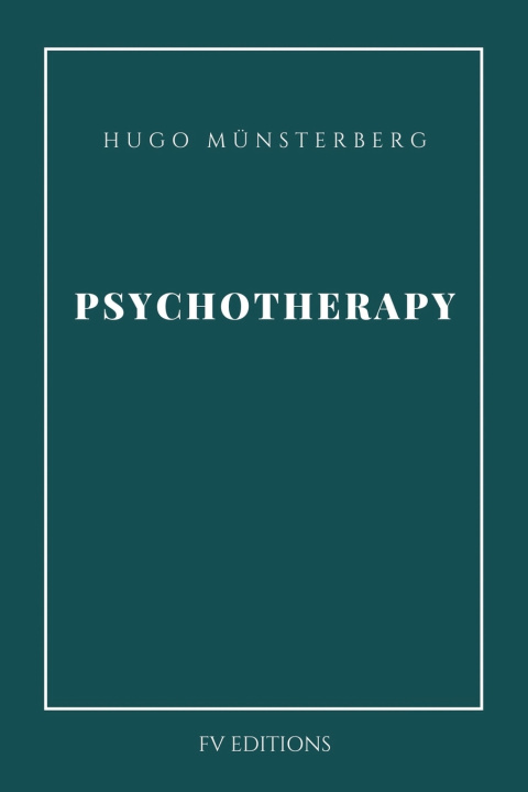 Knjiga Psychotherapy Hugo Münsterberg