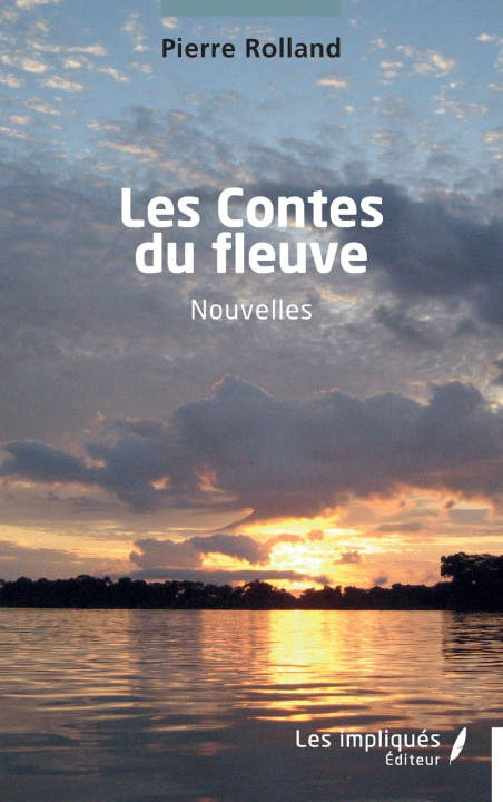 Kniha Les Contes du fleuve Pierre Rolland