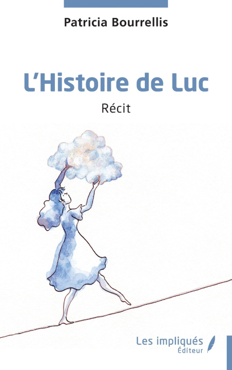 Kniha L'Histoire de Luc Patricia Bourrellis