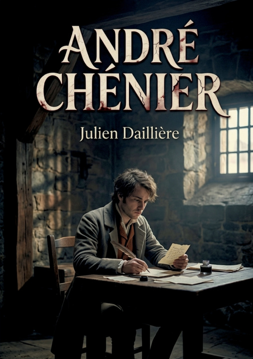 Könyv ANDRE CHENIER DAILLIERE JULIEN