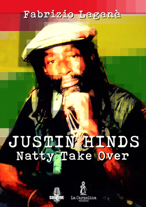 Knjiga Justin Hinds. Natty take over Fabrizio Laganà