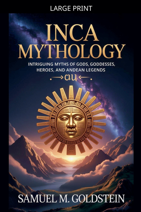 Knjiga Inca Mythology Samuel M. Goldstein