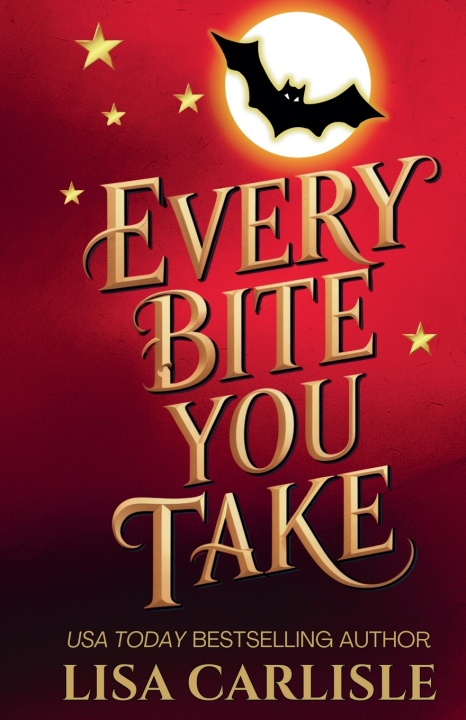 Knjiga Every Bite You Take Lisa Carlisle