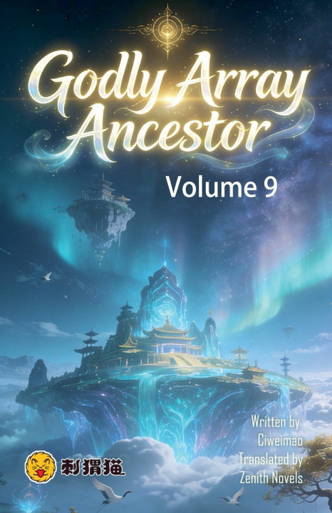 Kniha Godly Array Ancestor, Volume 9 ZenithNovels