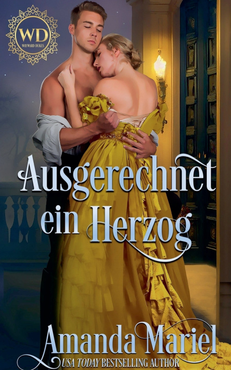 Knjiga Ausgerechnet ein Herzog Amanda Mariel