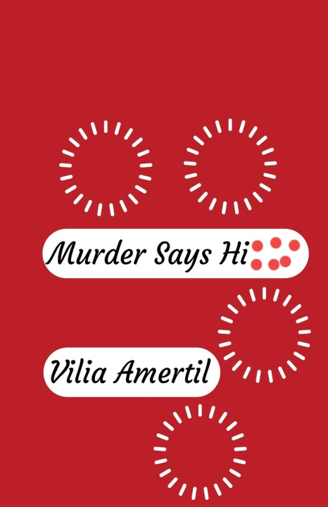Kniha Murder Says Hi Vilia Amertil