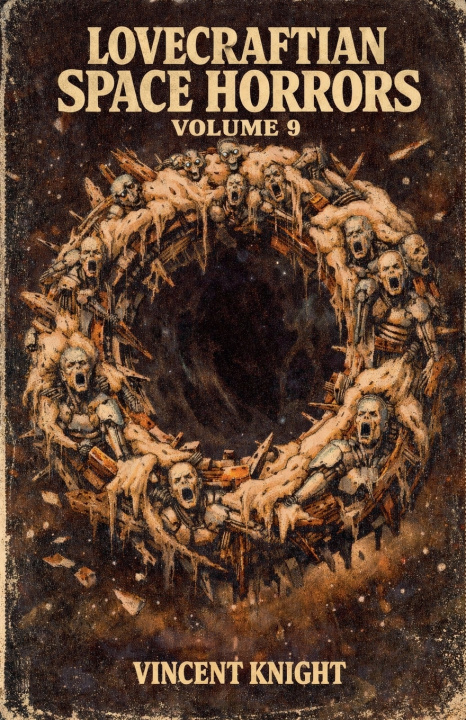 Knjiga Lovecraftian Space Horrors Volume 9 Vincent Knight