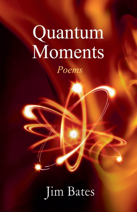 Kniha Quantum Moments Jim Bates