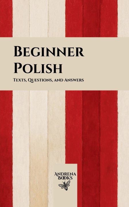 Könyv Beginner Polish Andrena Books