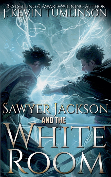 Knjiga Sawyer Jackson and the White Room J. Kevin Tumlinson
