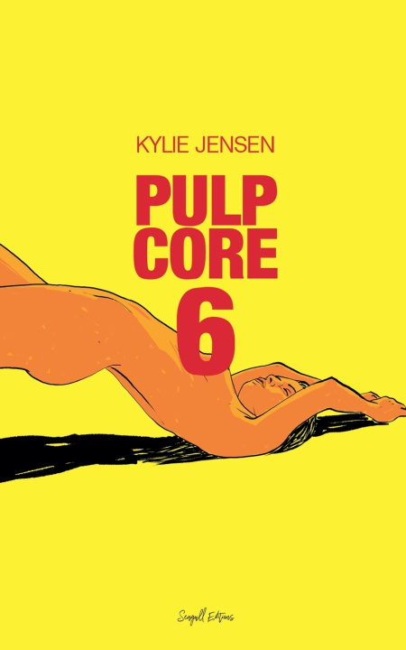 Kniha Pulp Core 6 Kylie Jensen