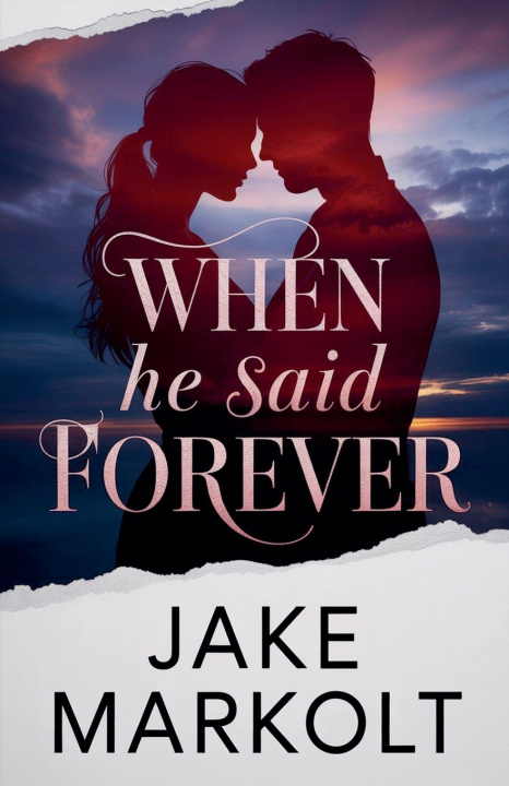 Kniha When He Said Forever Jake Markolt