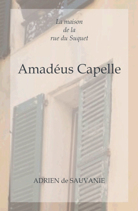Kniha Amadéus Capelle Adrien de Sauvanie