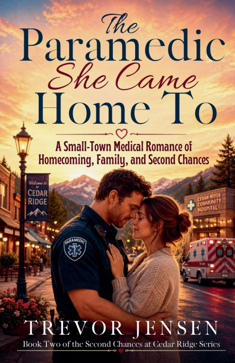 Knjiga The Paramedic She Came Home To Trevor Jensen