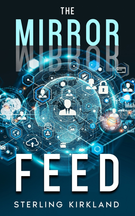 Kniha The Mirror Feed Sterling Kirkland