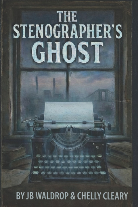 Kniha The Stenographer's Ghost JB Waldrop