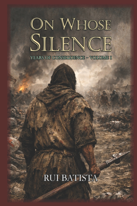 Kniha On Whose Silence Rui Batista