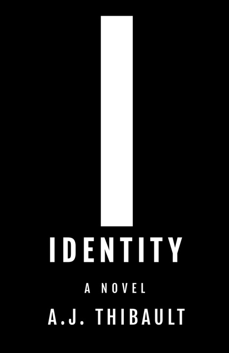 Kniha Identity A.J. Thibault
