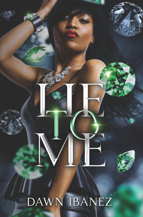 Buch Lie to Me Dawn Ibanez