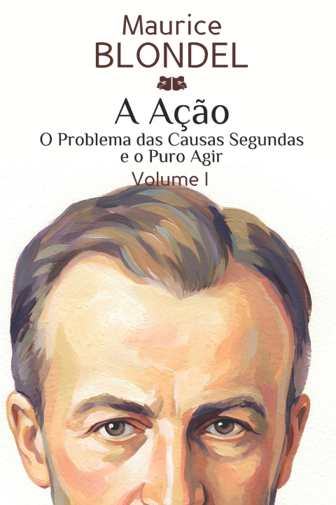 Kniha A Ação Maurice Blondel