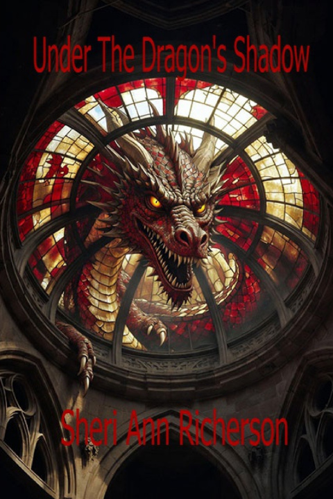 Kniha Under the Dragon's Shadow Sheri Ann Richerson