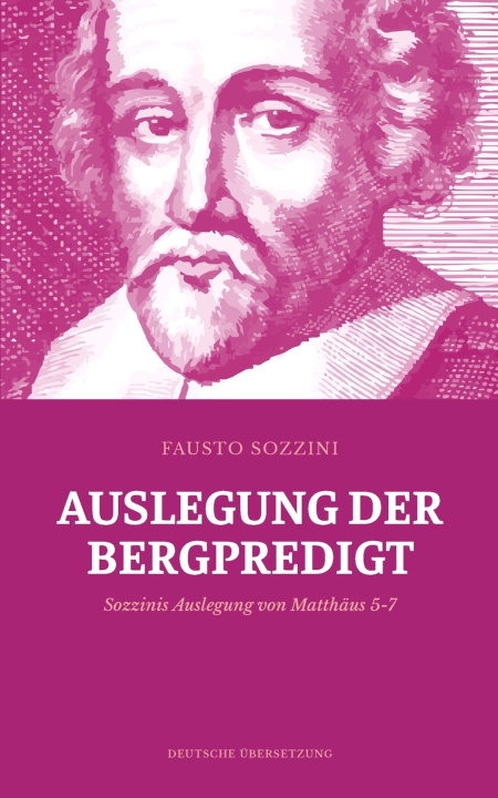 Kniha Auslegung der Bergpredigt Fausto Sozzini