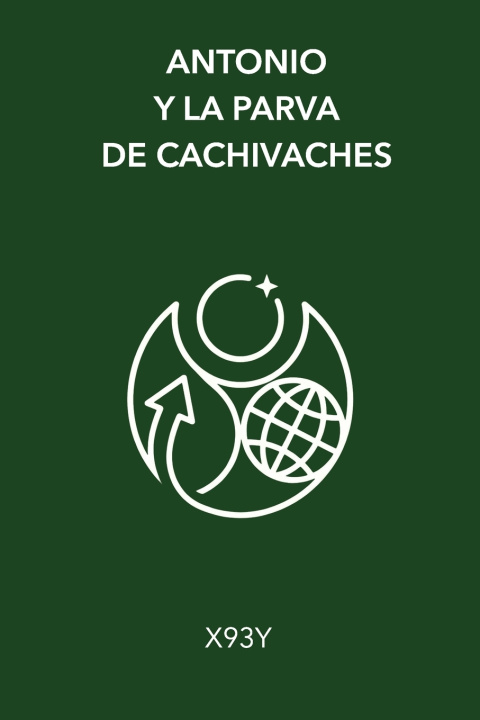 Knjiga Antonio y la parva de cachivaches X93Y .