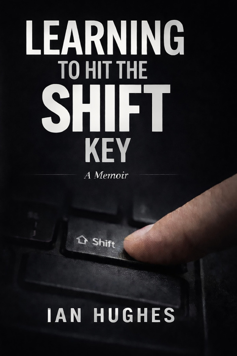 Knjiga Learning To Hit The Shift Key Ian Hughes