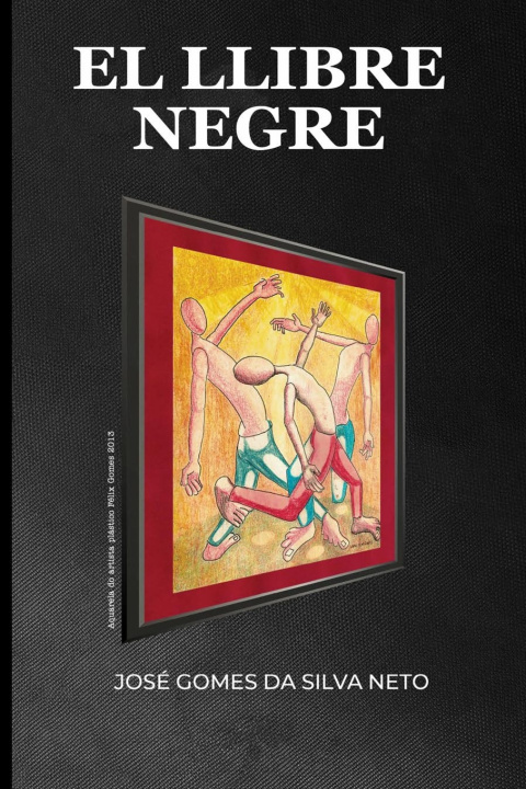 Kniha El Llibre Negre José Gomes da Silva Neto