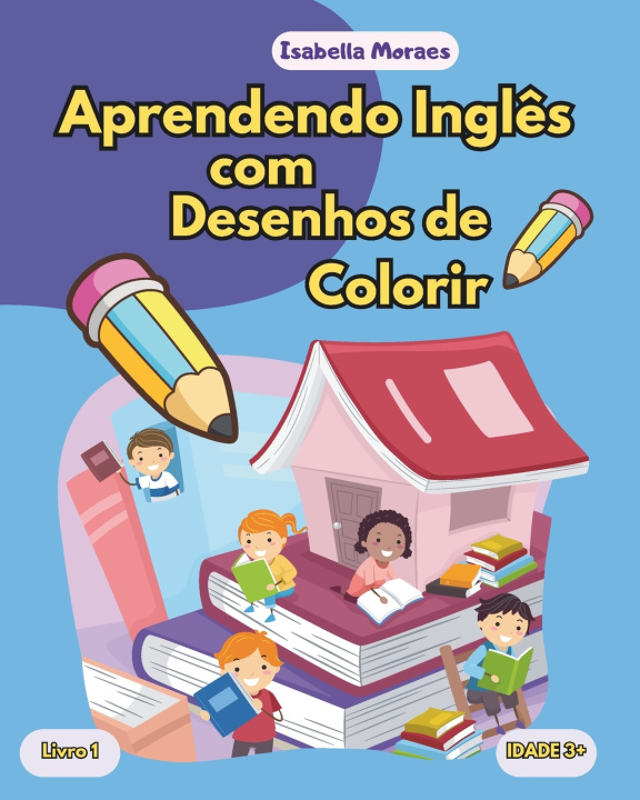 Knjiga Aprendendo Inglês com Desenhos de Colorir Isabella Moraes