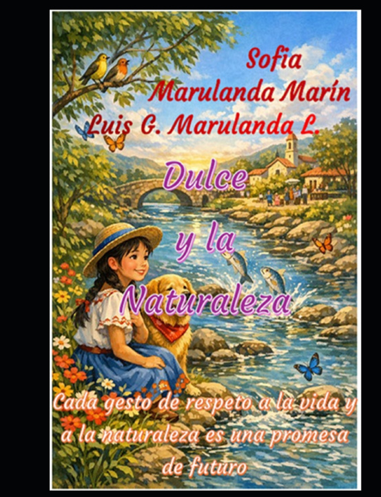Kniha Dulce y la Naturaleza Luis Gonzalo Marulanda Lozada