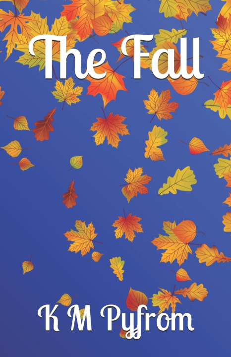 Kniha The Fall K M Pyfrom