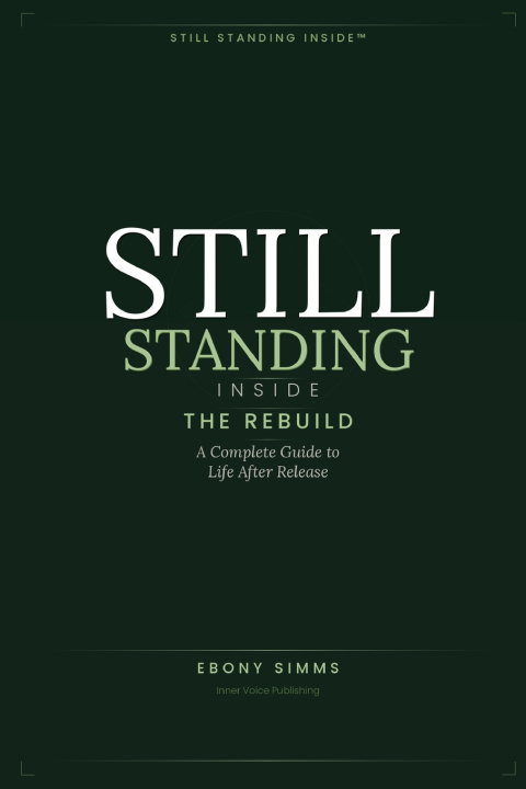 Knjiga STILL STANDING INSIDE™ Ebony Simms