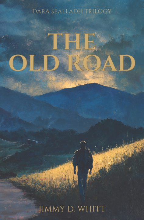 Kniha The Old Road Jimmy D. Whitt