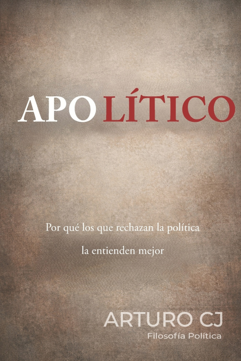 Kniha APOLÍTICO Arturo CJ