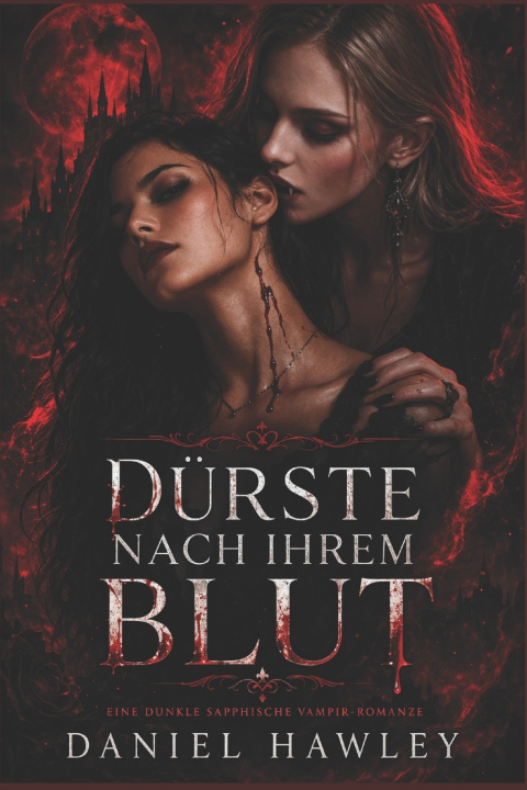 Kniha Dürste Nach Ihrem Blut Daniel Hawley