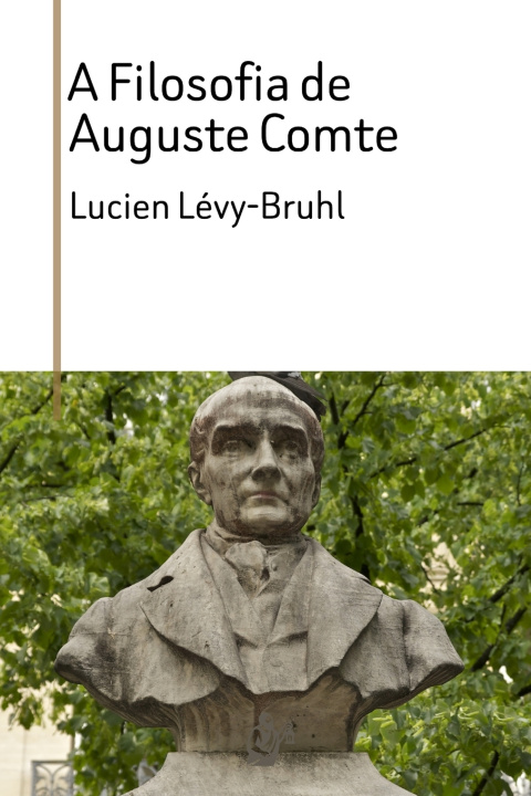 Kniha A Filosofia de Auguste Comte Lucien Lévy-Bruhl