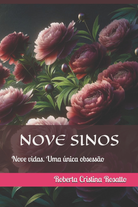 Kniha NOVE SINOS Roberta Cristina Rosatto