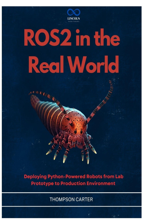 Könyv ROS2 in the Real World THOMPSON CARTER