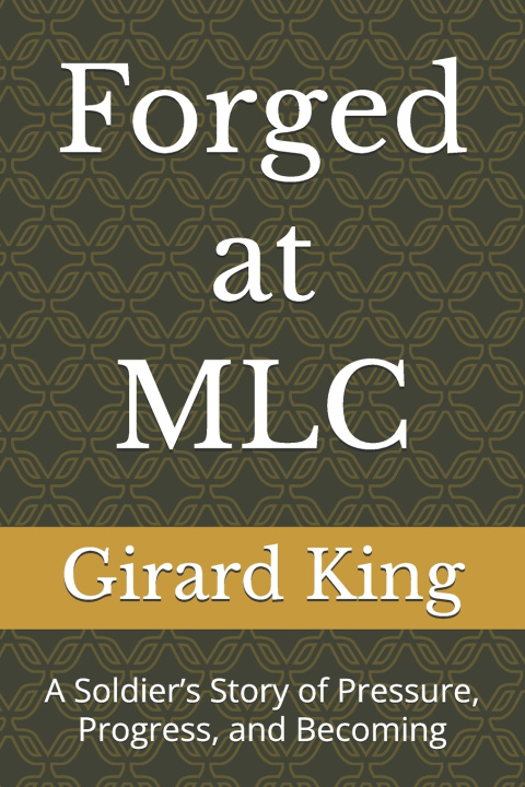 Kniha Forged at MLC Girard M King