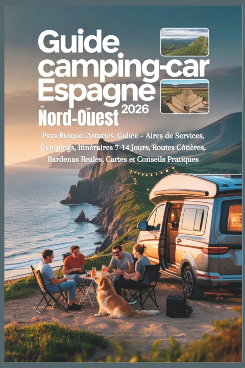 Kniha Guide Camping-car Espagne Nord-Ouest 2026 Lamonica B. Hernandez