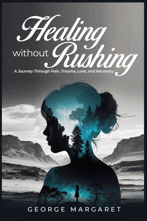 Kniha Healing without rushing Margaret George