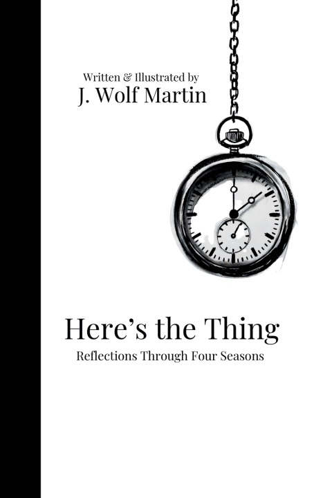 Kniha Here's the Thing J. Wolf Martin
