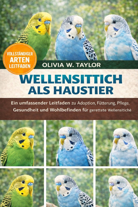 Kniha WELLENSITTICH ALS HAUSTIER OLIVIA W. TAYLOR