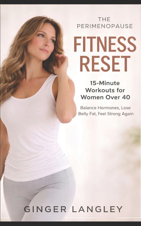Knjiga The Perimenopause Fitness Reset Ginger Langley