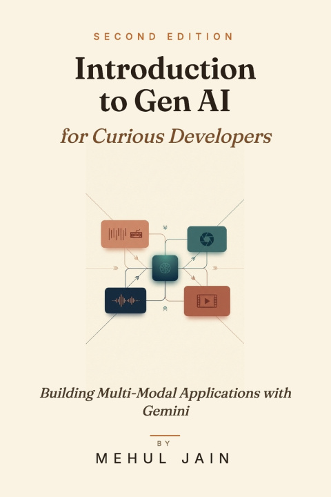 Kniha Introduction to Gen AI for Curious Developers Mehul Jain