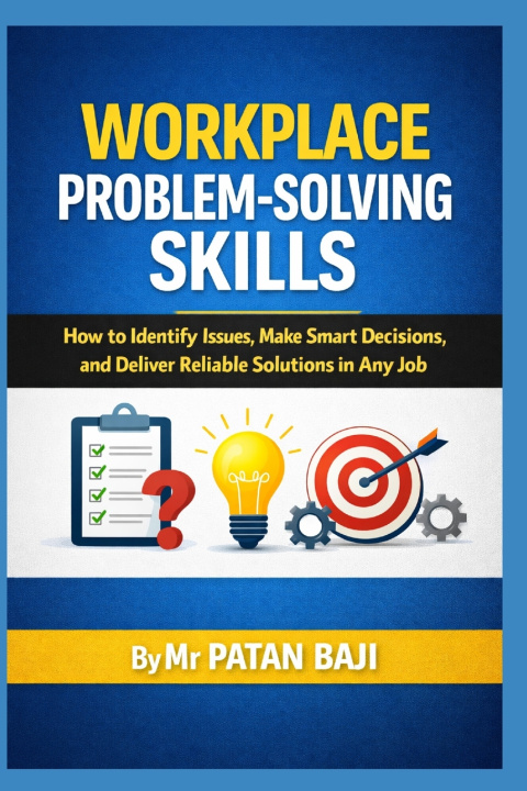 Kniha Workplace Problem-Solving Skills PATAN BAJI