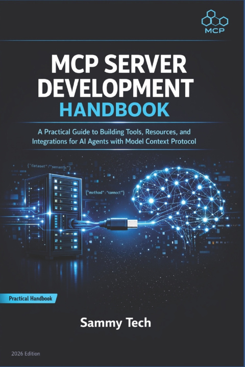 Kniha MCP SERVER DEVELOPMENT HANDBOOK Sammy Tech