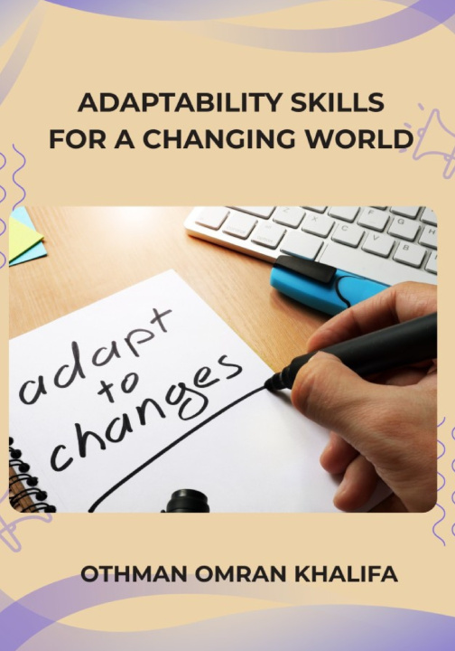 Kniha Adaptability Skills for a Changing World Othman Omran Khalifa