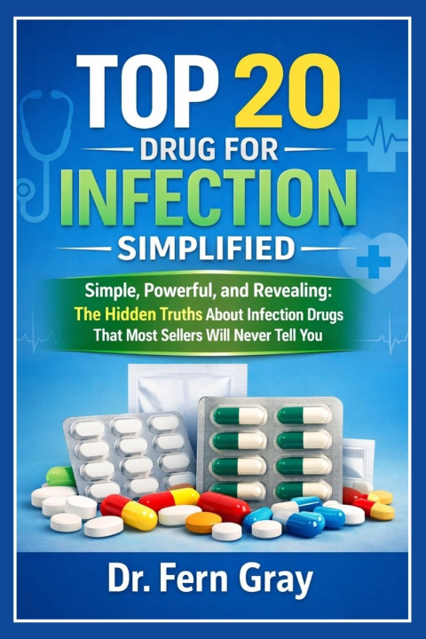 Knjiga Top 20 Drugs For Infection Simplified Dr.Fern Gray